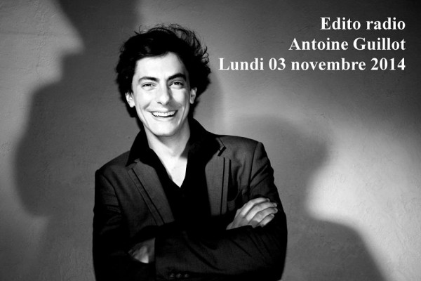 Edito radio lundi 03 novembre 2014