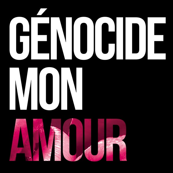 Genocide mon amour
